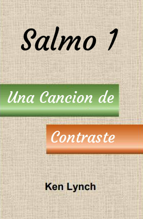 Salmo 1 Una Cancion de Contraste